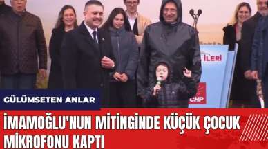 İmamoğlu'nun mitinginde küçük çocuk mikrofonu kaptı