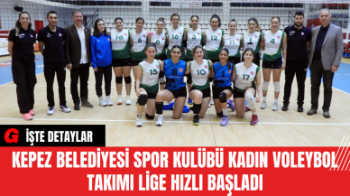 Kepez Belediyesi Spor Kulübü Kadın Voleybol Takımı Lige Hızlı Başladı