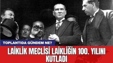 Laiklik Meclisi Laikliğin 100. Yılını Kutladı