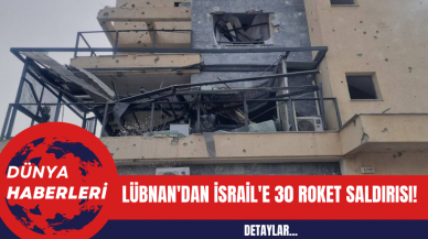 Lübnan'dan İsrail'e 30 Roket Saldırısı: 1 Kişi Hayatını Kaybetti