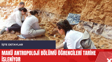 MAKÜ Antropoloji Bölümü öğrencileri tarihe işleniyor