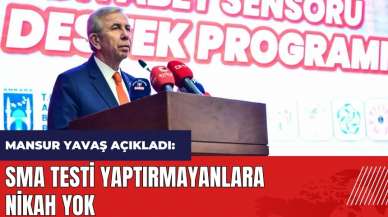 Mansur Yavaş açıkladı: SMA testi yaptırmayanlara nikah yok