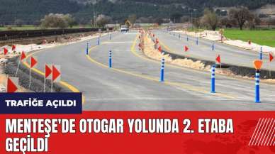 Menteşe'de otogar yolunda 2. etaba geçildi