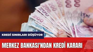 Merkez Bankası'ndan kredi kararı! Kredi sınırları düşüyor