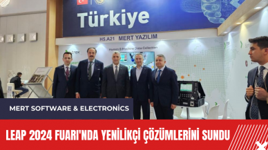 Mert Software & Electronics: LEAP 2024 Fuarı'nda yenilikçi çözümlerini sundu