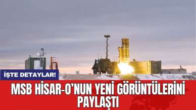 MSB HİSAR-O’nun yeni görüntülerini paylaştı