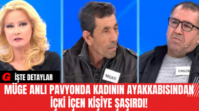 Müge Anlı Pavyonda Kadının Ayakkabısından İçki İçen Kişiye Şaşırdı!