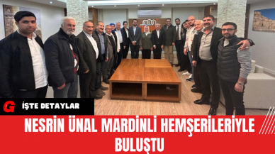 Nesrin Ünal Mardinli Hemşerileriyle Buluştu