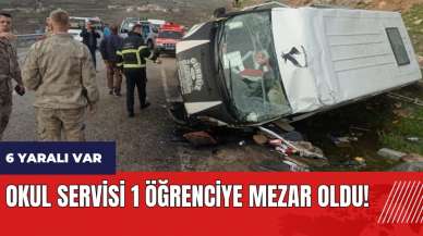 Okul servisi 1 öğrenciye mezar oldu! 6 yaralı var