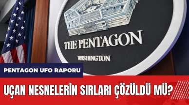 Pentagon UFO Raporu: Uçan nesnelerin sırları çözüldü mü?