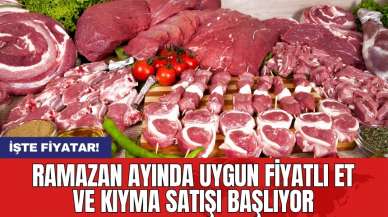 Ramazan ayında uygun fiyatlı et ve kıyma satışı başlıyor