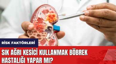 Sık ağrı kesici kullanmak böbrek hastalığı yapar mı?