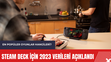 Steam Deck için 2023 verileri açıklandı