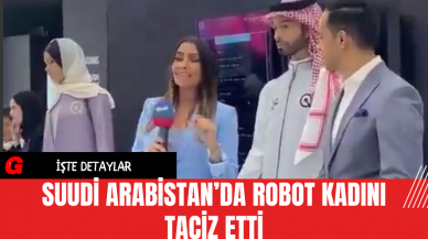 Suudi Arabistan’da Robot Kadını Tac*z Etti