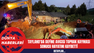 Tayland'da Define Avıcısı Toprak Kayması Sonucu Hayatını Kaybetti