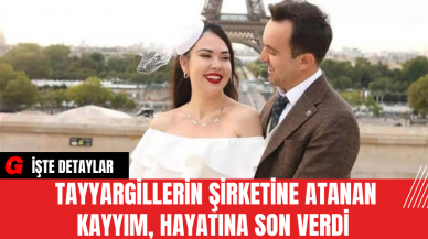 Tayyargillerin Şirketine Atanan Kayyım, Hayatına Son Verdi