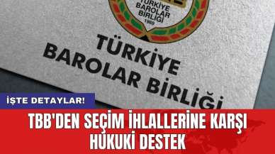 TBB'den seçim ihlallerine karşı hukuki destek