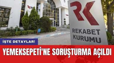 Yemeksepeti'ne soruşturma açıldı