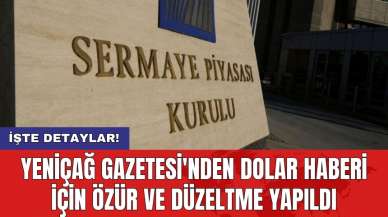 Yeniçağ Gazetesi'nden dolar haberi için özür ve düzeltme yapıldı