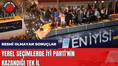 Yerel seçimlerde İYİ Parti'nin kazandığı tek il