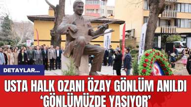 Usta Halk Ozanı Özay Gönlüm Anıldı 'Gönlümüzde Yaşıyor'