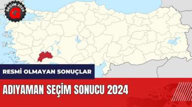 Adıyaman seçim sonucu 2024