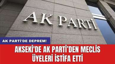 AK Parti'de deprem! Akseki'de AK Parti’den Meclis Üyeleri İstifa Etti