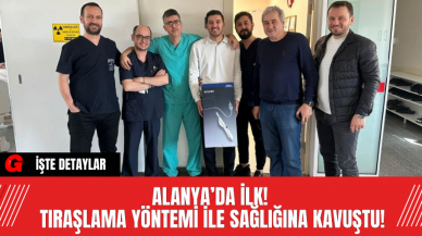 Alanya’da İlk! Tıraşlama Yöntemi İle Sağlığına Kavuştu!