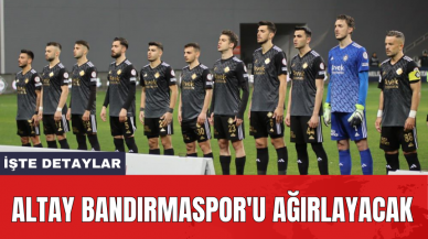 Altay Bandırmaspor'u ağırlayacak