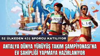 Antalya Dünya Yürüyüş Takım Şampiyonası’na ev sahipliği yapmaya hazırlanıyor