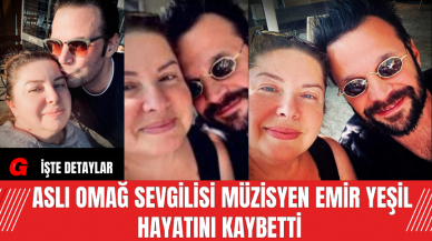 Aslı Omağ Sevgilisi Müzisyen Emir Yeşil Hayatını Kaybetti