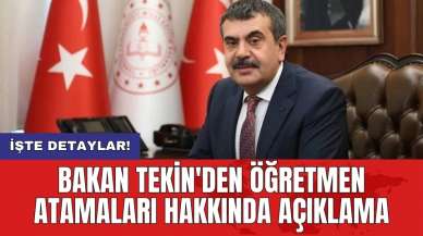 Bakan Tekin'den öğretmen atamaları hakkında açıklama