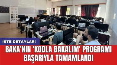 BAKA'nın 'Kodla Bakalım' Programı Başarıyla Tamamlandı