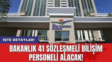 Bakanlık 41 sözleşmeli bilişim personel alacak!