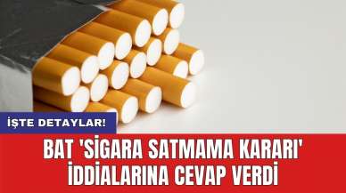 BAT 'Sigara satmama kararı' iddialarına cevap verdi