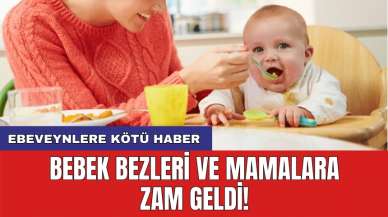 Bebek bezleri ve mamalara zam geldi! Ebeveynlere kötü haber