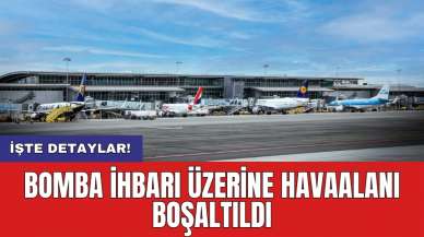 Bomba ihbarı üzerine havaalanı boşaltıldı