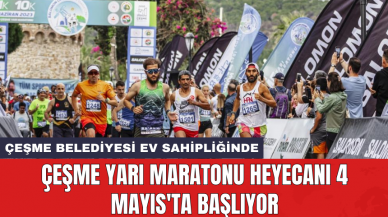 Çeşme yarı maratonu heyecanı 4 Mayıs'ta başlıyor