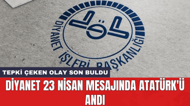 Diyanet 23 Nisan mesajında Atatürk'ü andı