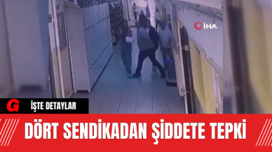 Dört sendikadan şiddete tepki