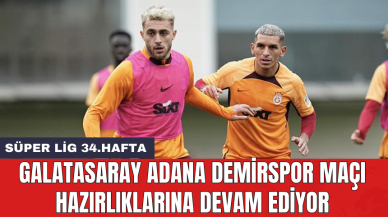 Galatasaray Adana Demirspor maçı hazırlıklarına devam ediyor