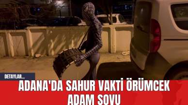 Adana'da Sahur Vakti Örümcek Adam Şovu