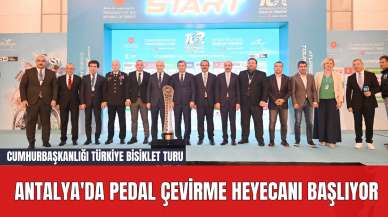 Cumhurbaşkanlığı Türkiye Bisiklet Turu: Antalya'da Pedal Çevirme Heyecanı Başlıyor