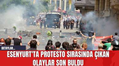 Esenyurt'ta Protesto Sırasında Çıkan Olaylar Polis Müdahalesiyle Son Buldu