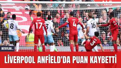 Liverpool Anfield'da Puan Kaybetti