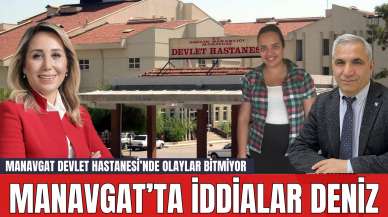 Manavgat’ta İddialar Deniz