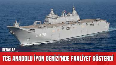 TCG Anadolu İyon Denizi'nde Faaliyet Gösterdi