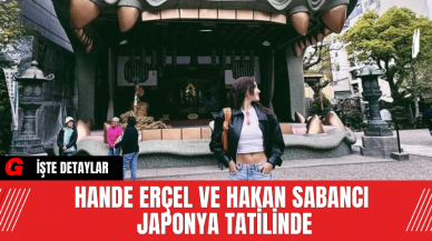 Hande Erçel ve Hakan Sabancı Japonya Tatilinde