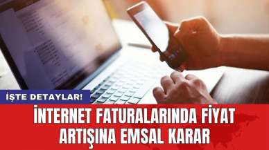 İnternet faturalarında fiyat artışına emsal karar