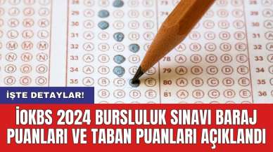 İOKBS 2024 bursluluk sınavı baraj puanları ve taban puanları açıklandı